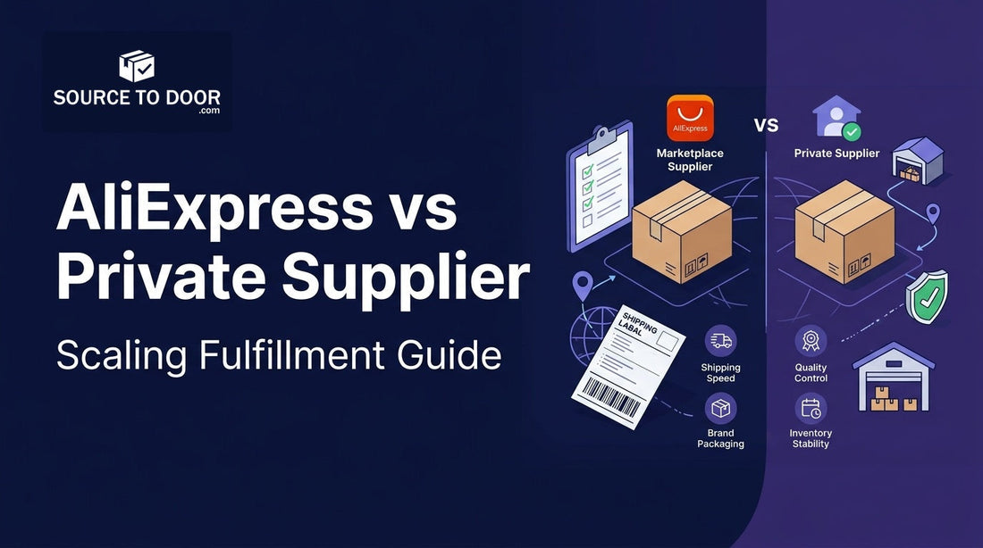 AliExpress dropshipping vs private supplier comparison guide for scaling ecommerce brands by SourceToDoor