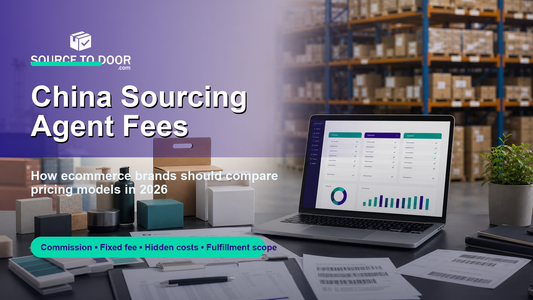 SourceToDoor cover explaining China sourcing agent fees and pricing models for ecommerce brands