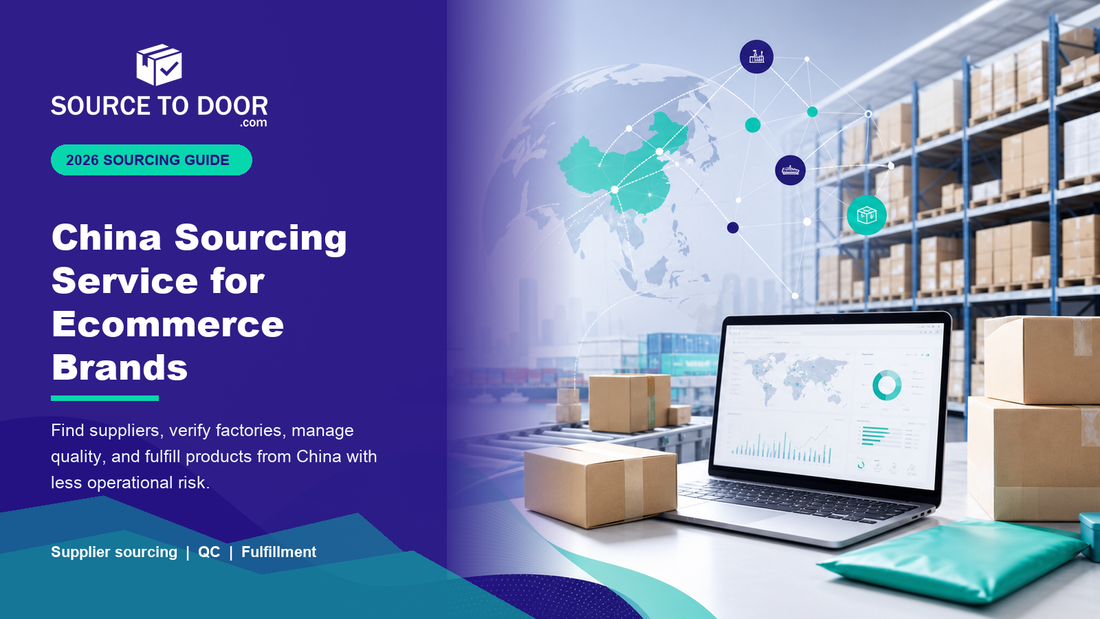 China sourcing service for ecommerce brands - SourceToDoor blog cover