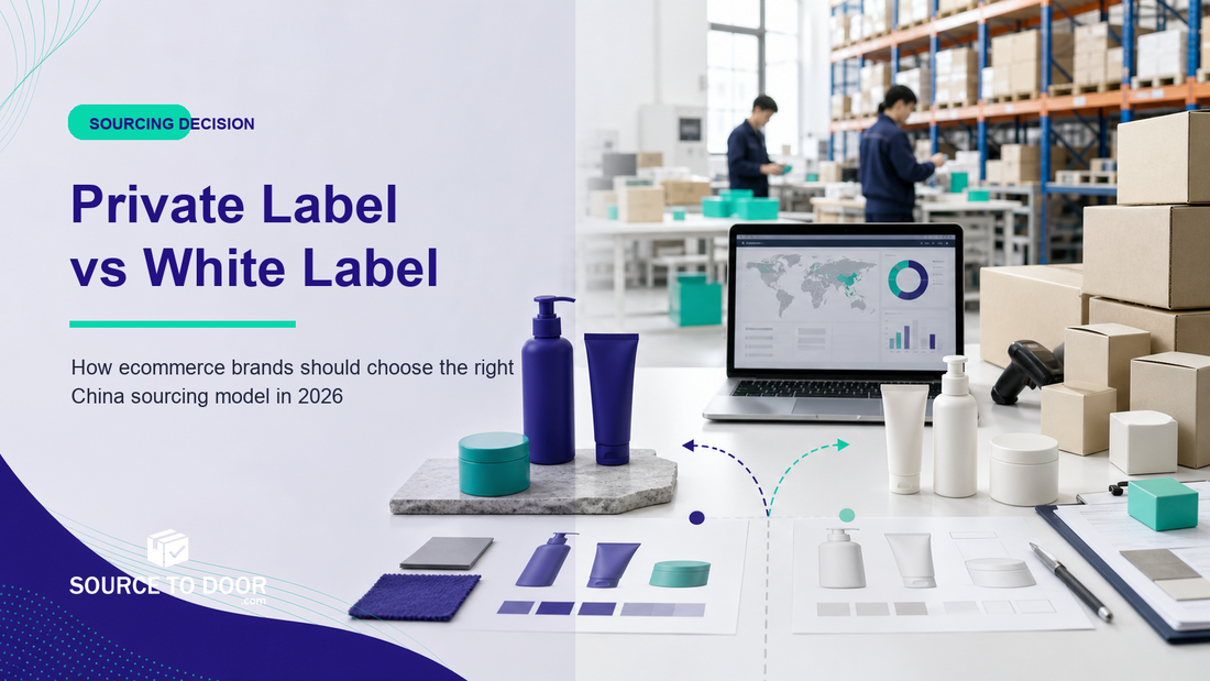 Private label vs white label sourcing model comparison cover image for ecommerce brands sourcing from China