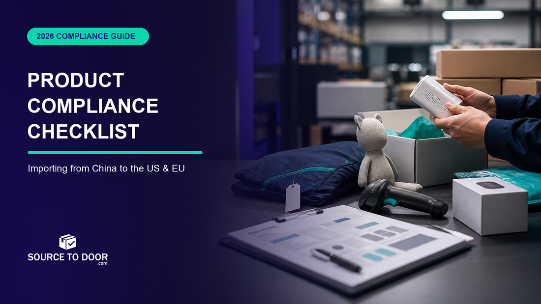 Product compliance checklist for ecommerce brands importing products from China to the US and EU