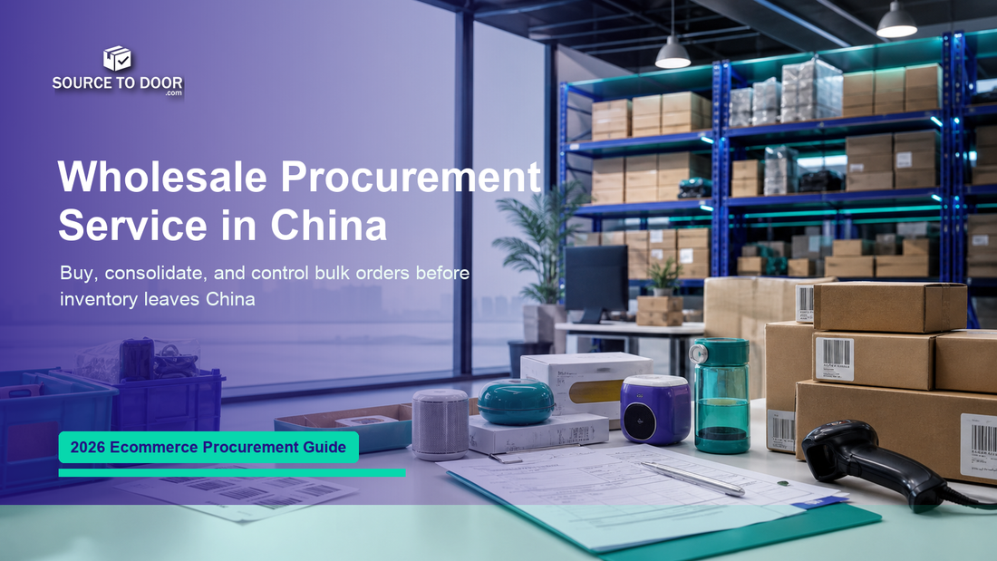 Wholesale procurement service in China cover image for ecommerce brands